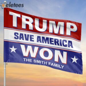Trump Save America Won The Smith Family Flag