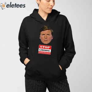 Tucker Carlson Stop Liberal Intolerance Shirt 4