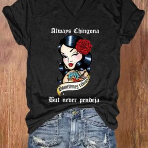 V-neck Retro Cinco De Mayo Always Chingona But Never Pendeja Print T-Shirt