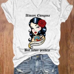 V neck Retro Cinco De Mayo Always Chingona But Never Pendeja Print T Shirt1