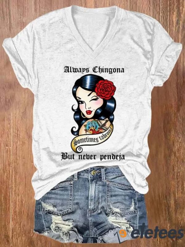 V-neck Retro Cinco De Mayo Always Chingona But Never Pendeja Print T-Shirt