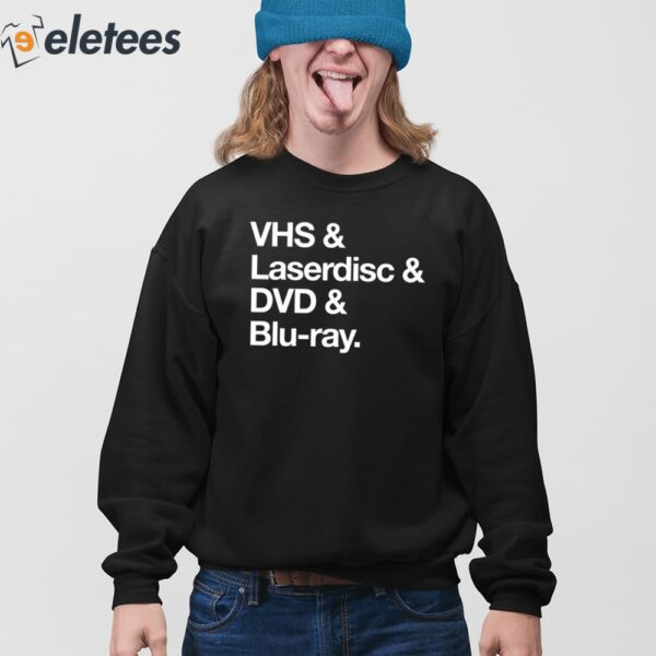 Vhs & Laserdisc & Dvd & Blu-Ray Shirt