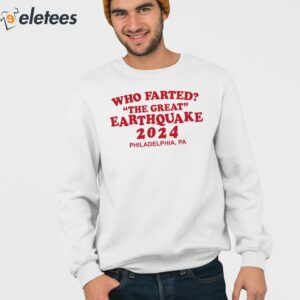 Who Farted The Great Earthquake 2024 Shirt 4