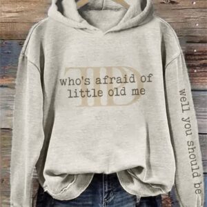 Whos Afraid Well You Should Be Washed Hoodie