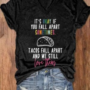 Women’s It’s Okay To Fall Apart Sometimes Mental Health Print V-Neck T-Shirt
