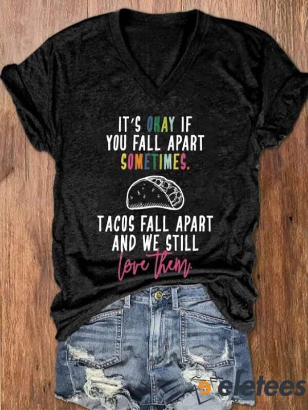 Women’s It’s Okay To Fall Apart Sometimes Mental Health Print V-Neck T-Shirt