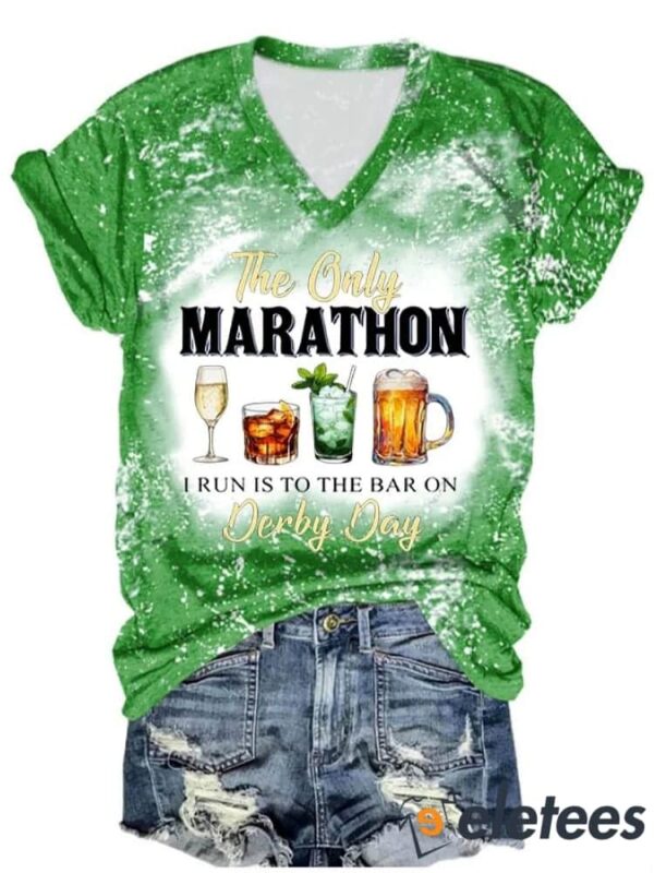 Women’s The Only Marathon I Run Is To The Bar On Derby Day Printed Casual T-Shirt