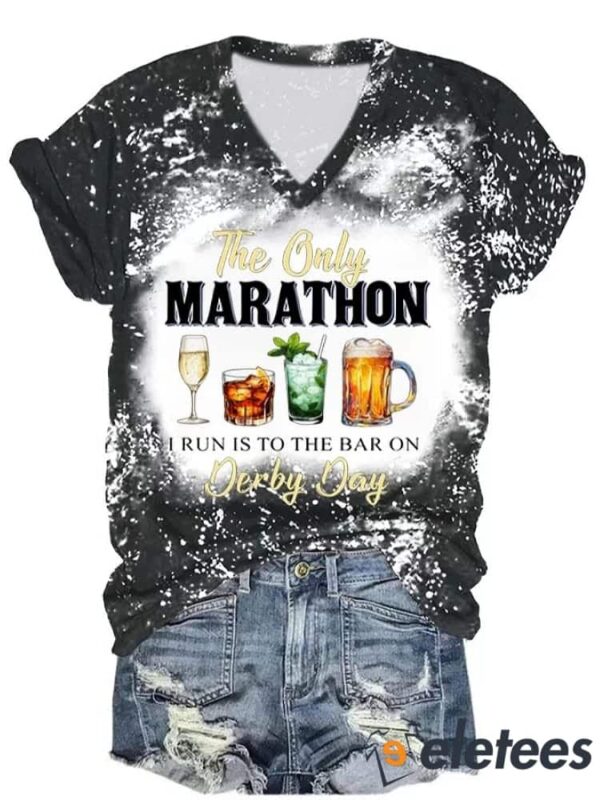 Women’s The Only Marathon I Run Is To The Bar On Derby Day Printed Casual T-Shirt