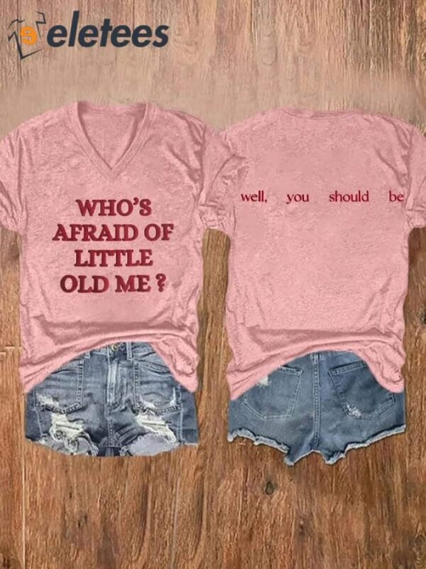 Women’s Who’S Afraid Of Little Old Me Print V Neck T-shirt