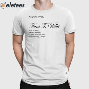 Yours In Service Fani T. Willis Shirt