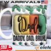 3D Inflated Dada Daddy Dad Bruh Mug