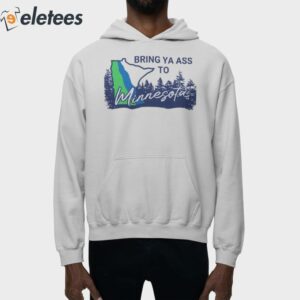 Anthony Edwards Bring Ya Ass To Minnesota Shirt 4