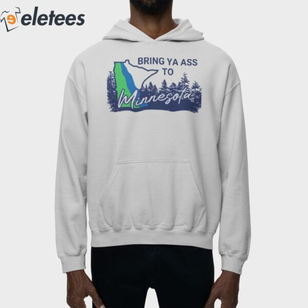 Anthony Edwards Bring Ya Ass To Minnesota Shirt