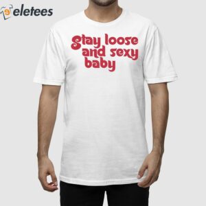 Brandon Marsh Phillies Stay Loose And Sexy Baby Shirt
