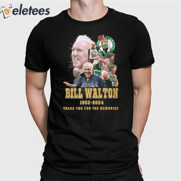 Celtics Bill Walton 1952-2024 Thank You For The Memories T-Shirt