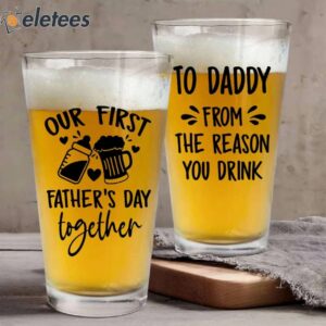Cheers! Our First Father’s Day Together BEER GLASS
