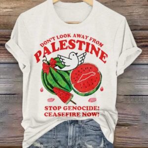Dont Look Away From Palestine Stop Genocide Ceasefire Now T shirt1