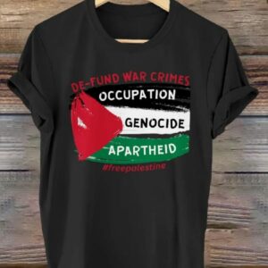 Free Palestine De Fund War Crimes Occupation Genocide Apartheid Art Design Print T shirt