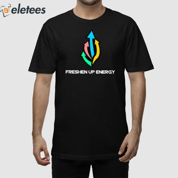 Freshen Up Energy Shirt