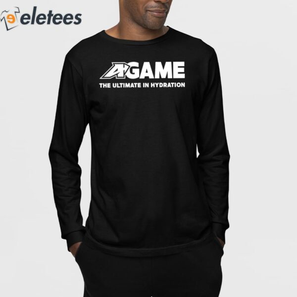 Getcha Swaller A-Game The Ultimate In Hydration Shirt