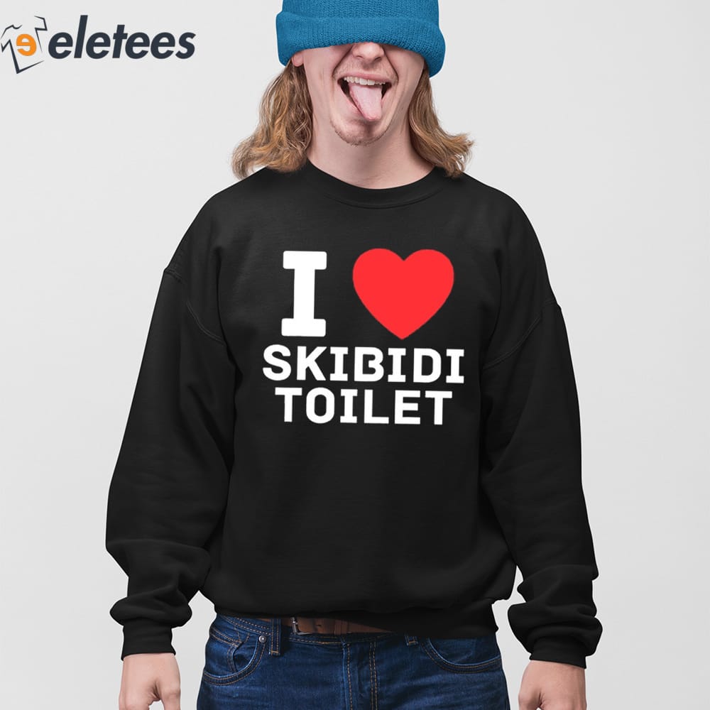 I Love Skibidi Toilet Shirt