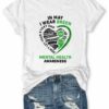 In May I Wear Green Mental Health Awareness T-shirt