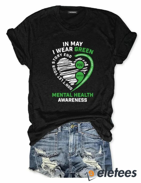 In May I Wear Green Mental Health Awareness T-shirt