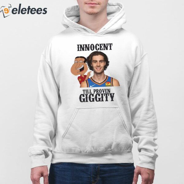 Innocent Til Proven Giggity Shirt