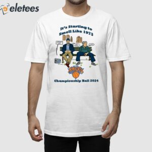 It's Starting To Smell Like 1973 New York Knicks Championship Ball 2024 Shirt