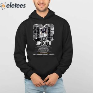 Jim Otto 1938 2024 Once A Raider Always A Raider Shirt 4