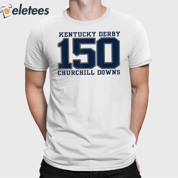 Kentucky Derby 150 Churchill Downs Shirt