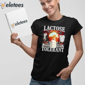 Lactose Tolerant Shirt 2