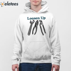 Loosen Up Shirt 4