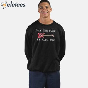 May The Tone Be With You Guitar Shirt 3