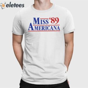 Miss Americana '89 Shirt