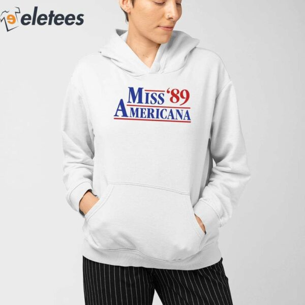 Miss Americana ’89 Shirt