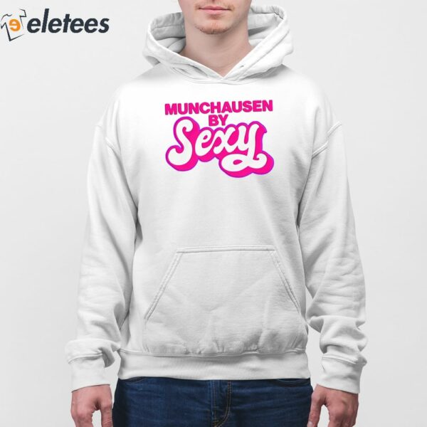 Munchausen By Sexy Shirt