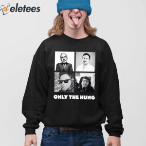 Only The Hung Shirt 4