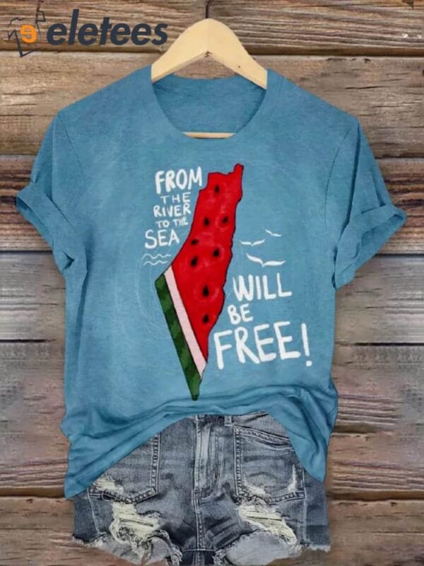 Palestine Watermelon From The River To The Sea Will Be Free T-shirt