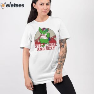 Phanatic Stay Loose and Sexy Shirt 2