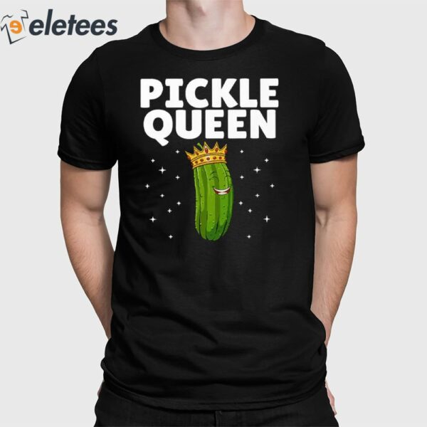 Pickle Queen Funny Cucumber Pickle Girl Shirt