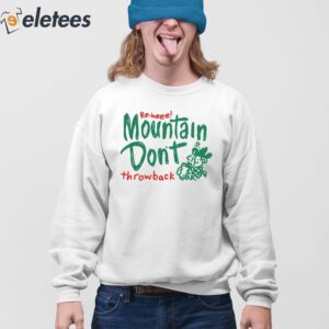 Re Heee Mountain Dont Throwback Shirt 4