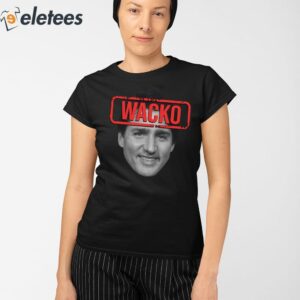 Rebel News Wacko Trudeau Shirt 2