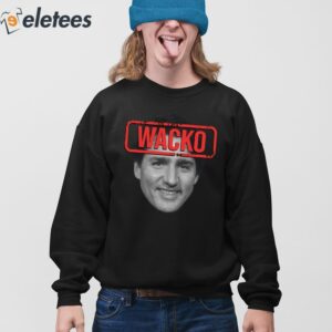 Rebel News Wacko Trudeau Shirt 4