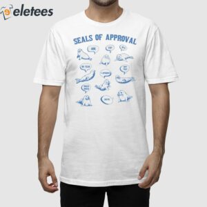 Seals Of Approval Shirt 1