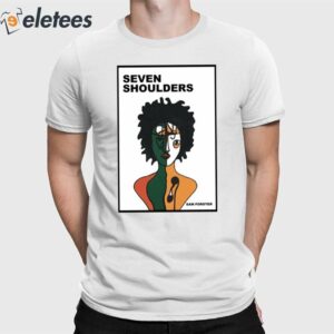 Seven Shoulders Taxonomizing Racism In Modern America Shirt