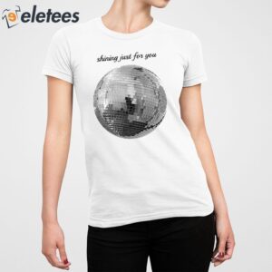 Shining Just For You Taylor Mirrorball Shirt 5