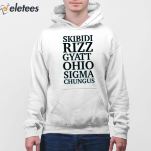 Skibidi Rizz Gyatt Ohio Sigma Chungus Shirt 4