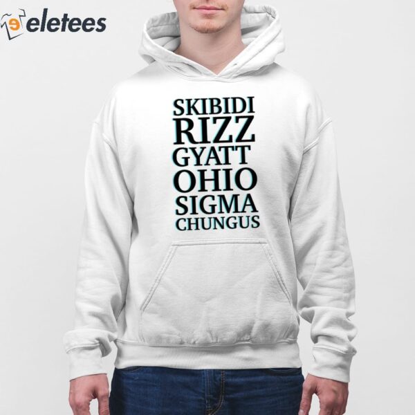 Skibidi Rizz Gyatt Ohio Sigma Chungus Shirt