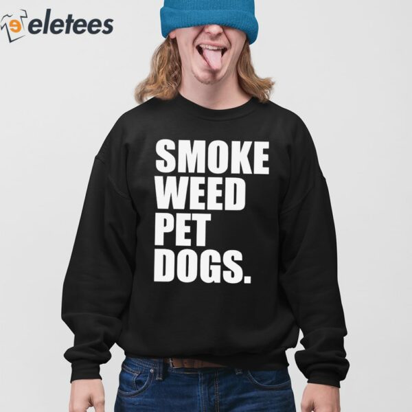 Smoke Weed Pet Dogs Shirt